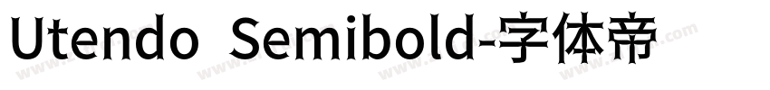 Utendo Semibold字体转换